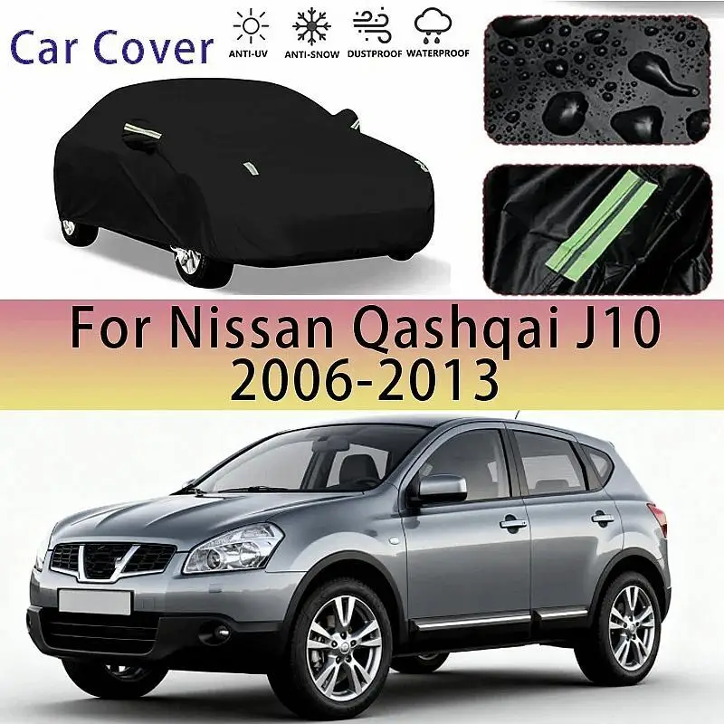 

Для Nissan Qashqai J10 2006 2013, уличная защита, водонепроницаемый пылезащитный полный солнцезащитный козырек, снежный чехол, внешний чехол, автомобильные чехлы