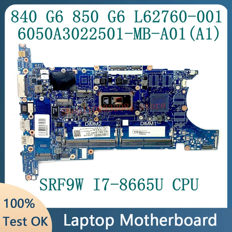 L62760-001 L62760-501 L62760-601 Mainboard For HP 840 G6 850 G6 6050A3022501-MB-A01(A1) With SRF9W I7-8665U CPU 100% Tested Good