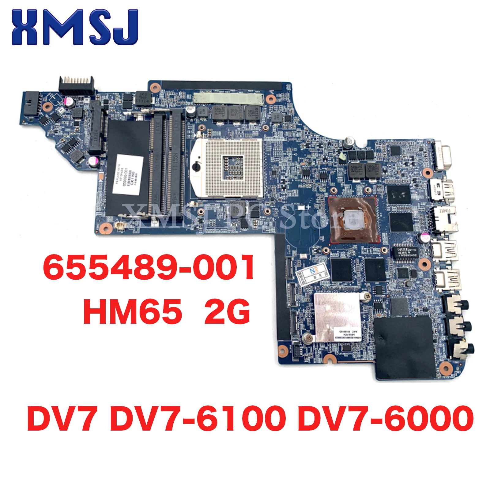 

XMSJ For HP Pavilion DV7 DV7-6100 DV7-6000 Laptop Motherboard 655489-001 System Board - HM65 DSC 6770/2G 100%Tested!