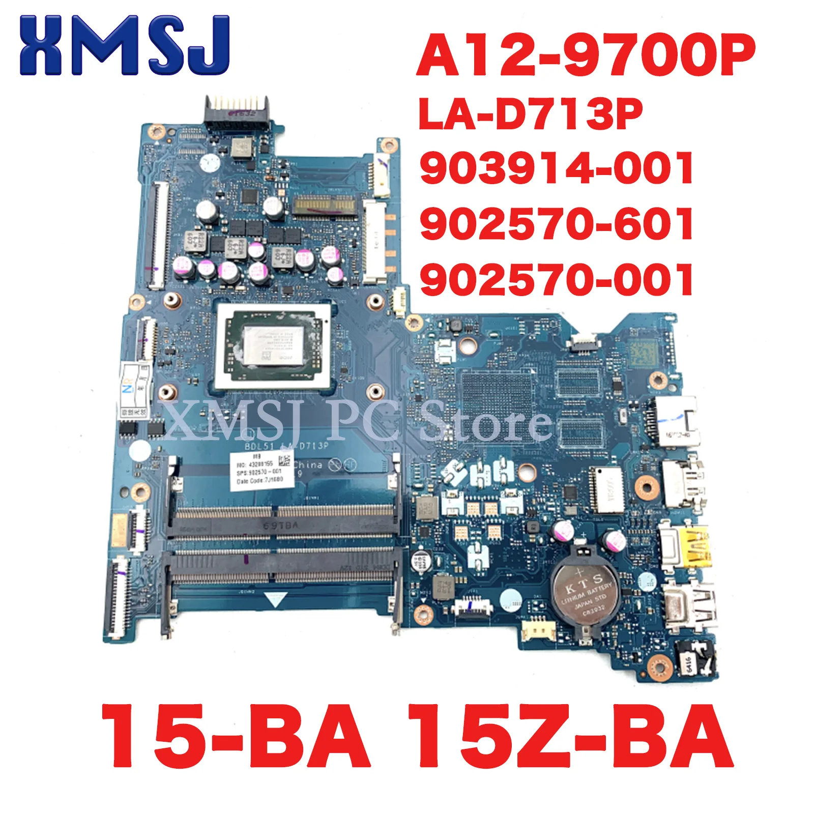 XMSJ 903914-001 902570-601 902570-001 LA-D713P Main Board For HP 15-BA 15Z-BA Laptop Motherboard With A12-9700P CPU