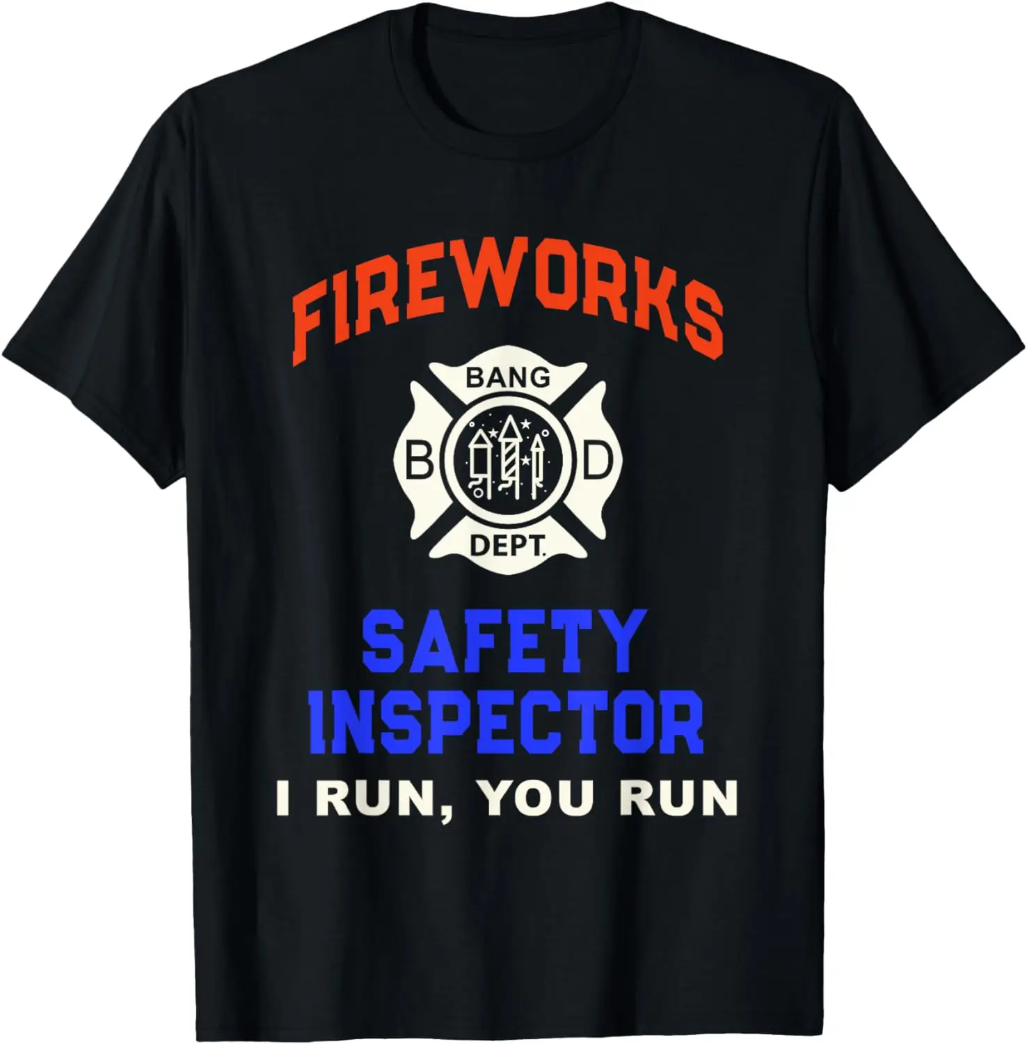 

Funny FIREWORKS SAFETY INSPECTOR Firefighter Boom Technician T-Shirt