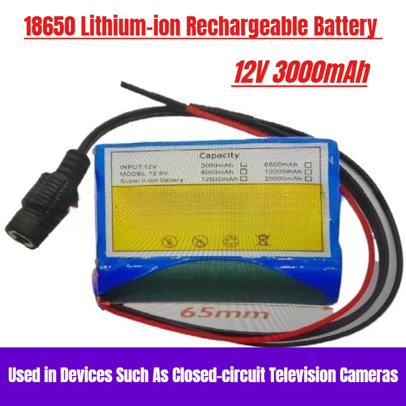

12V 3000mAh 18650 Lithium-ion Rechargeable Battery Used in Devices Such As Closed-circuit Television Cameras