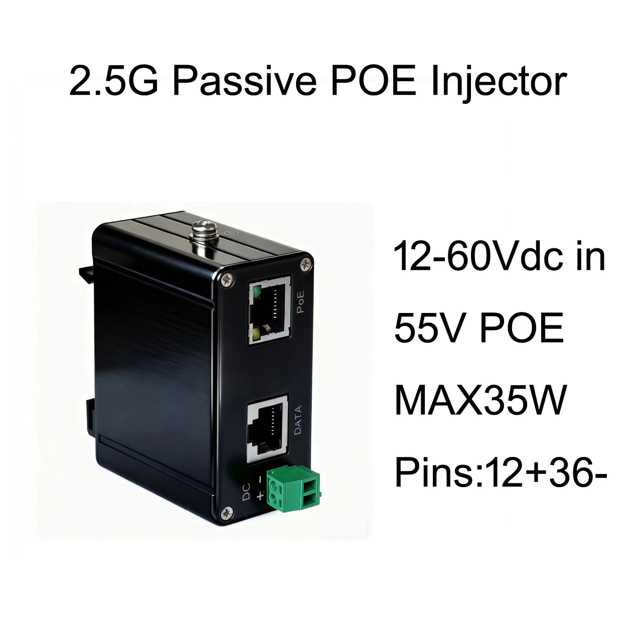 

2.5G POE Injector,30/60W opti0nal,12-60Vdc in,55V POE out,IP40,6KV Surge protection