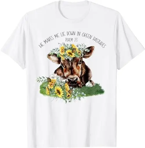 Sunflower Cow He Makes Me Lie Down In Green Pastures Bible T Shirt Sweat 52357