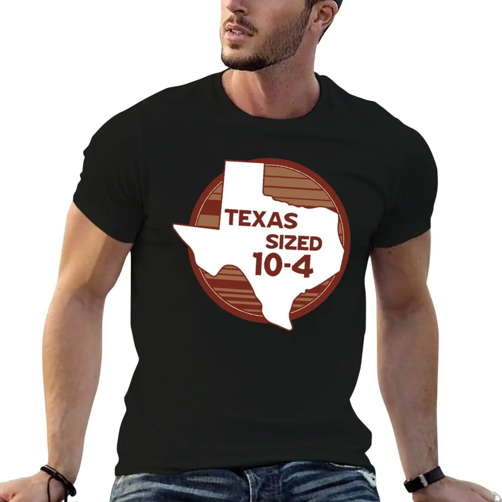 

Texas Sized 10-4- Letterkenny T-Shirt man t shirts graphic man graphic t shirt t shirts for man cotton funny T-Shirt