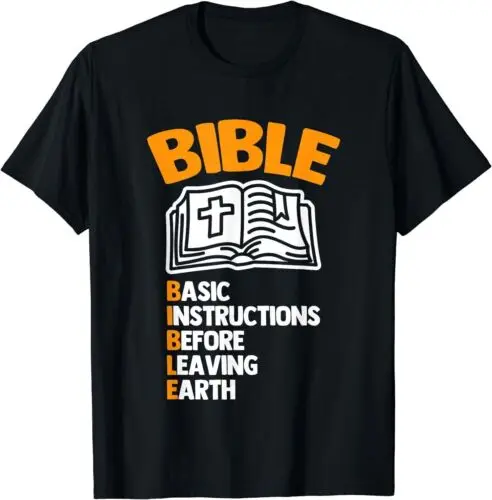 

Bible Basic Instructions Before Leaving Earth Catholic T-Shirt