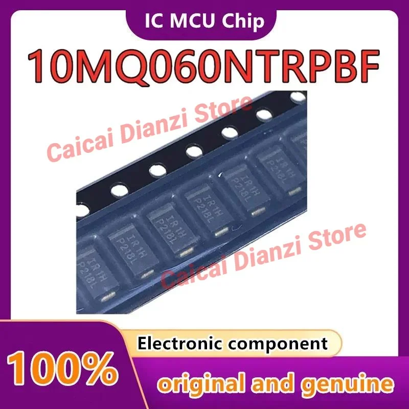 

100PCS 10MQ060NTRPBF 10MQ060N Marking V1H IR1H SMA DO-214AC SMD/SMT Schottky Diodes Rectifiers
