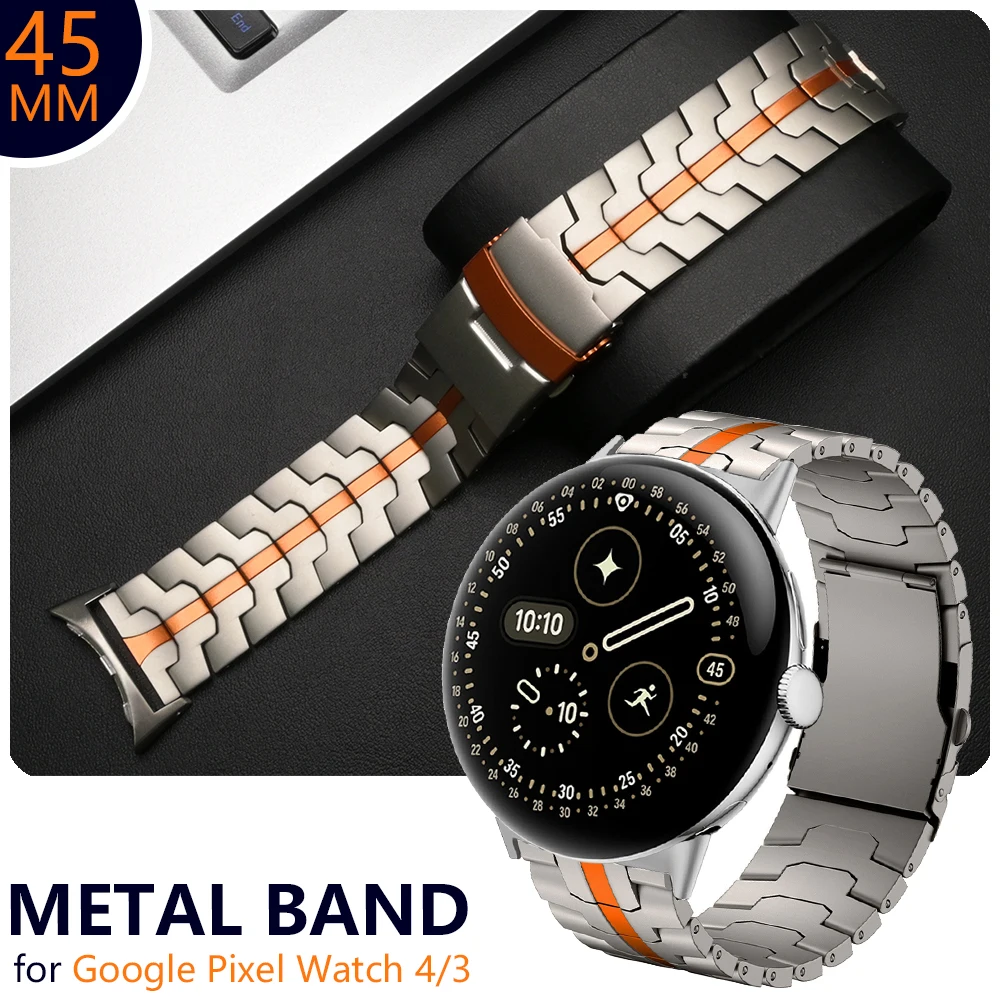 

Титановый оранжевый ремешок из нержавеющей стали для Google Watch Pixel 4 3 45 мм, металлический ремешок для Google Watch 3, 4, 45 мм, ремешок для часов, браслет