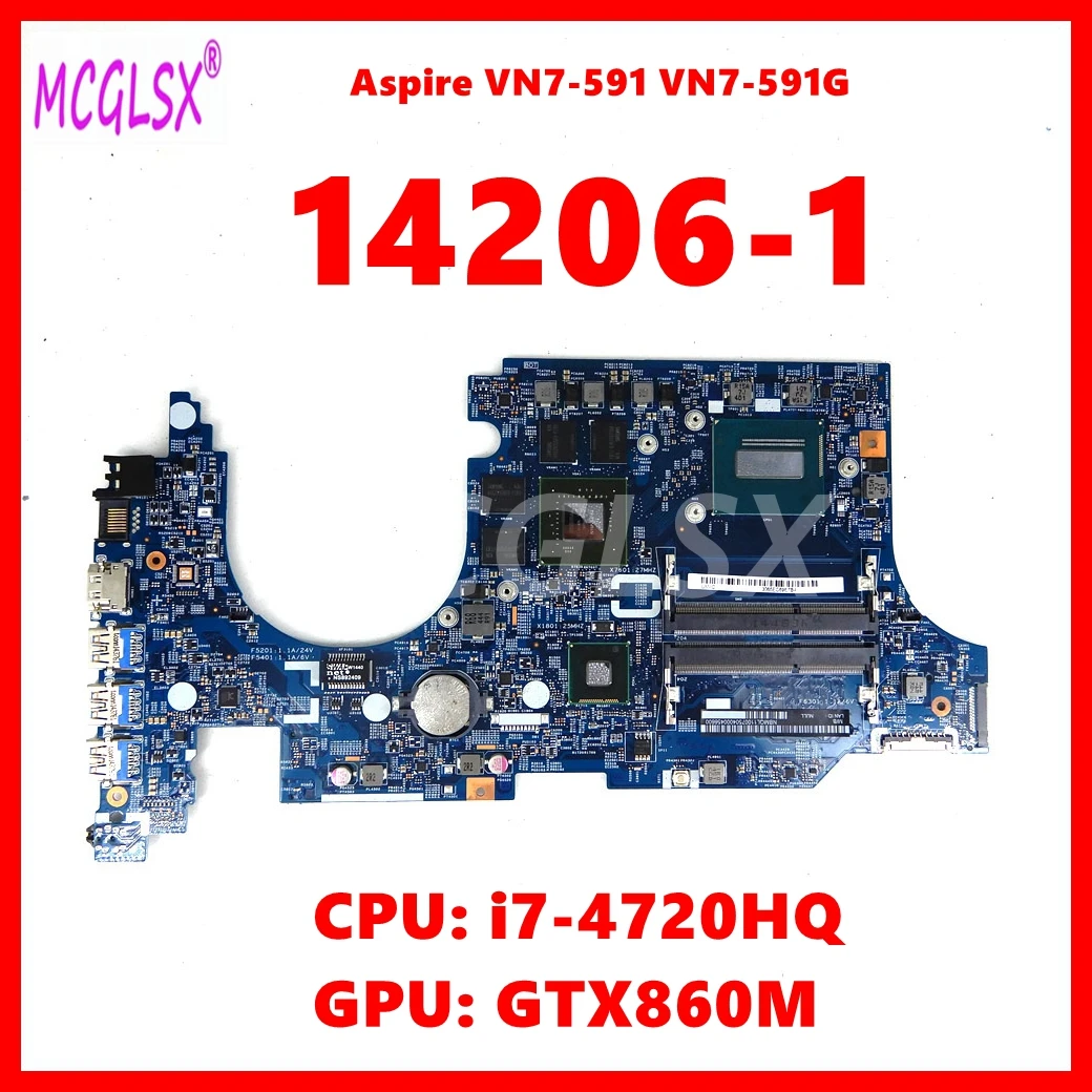 14206-1 Notebook Mainboard For ACER  Aspire VN7-591 VN7-591G Laptop Motherboard with i7-4720HQ CPU GTX860M GPU 100% Tested OK