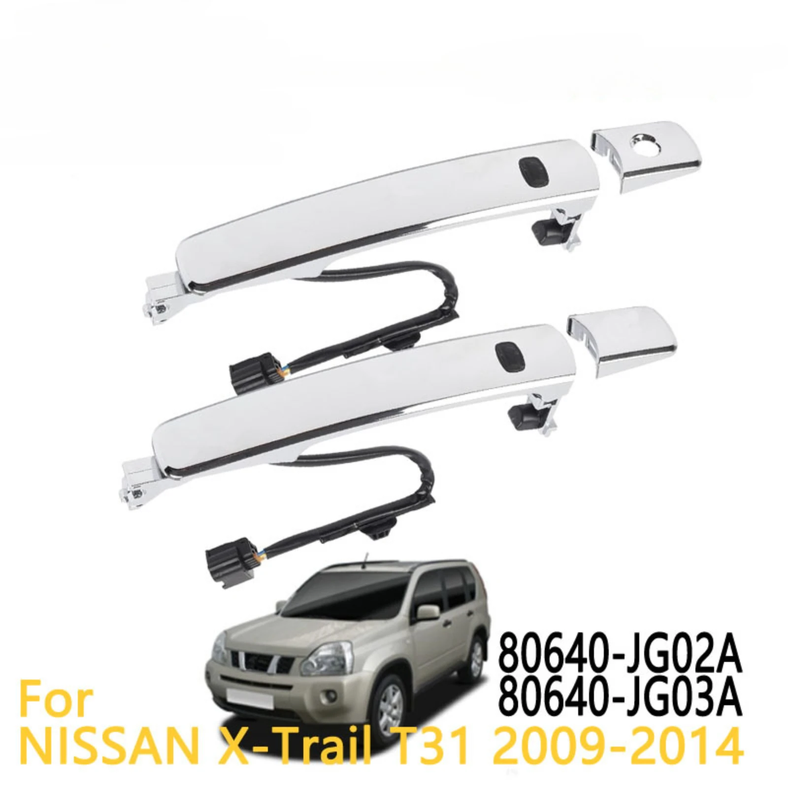 

For NISSAN X-Trail T31 Smart Inductive Exterior Door Handle - OE 80640-JG03A 80640-JG02A High Quality Replacement Accessory