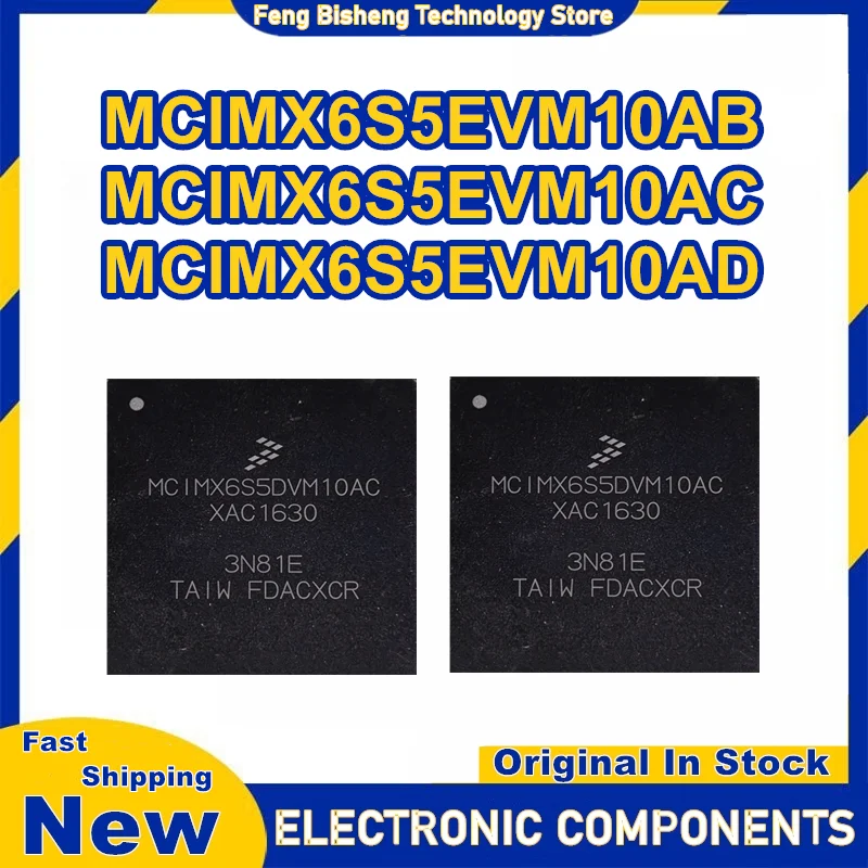 MCIMX6S5EVM10AB MCIMX6S5EVM10AC MCIMX6S5EVM10AD BGA624 New Microprocessing IC Chip In Stock