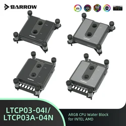 Barrow CPU Water Cooler LTCP03-04I/LTCP03A-04N Liquid Cooling Block for LGA115X 1200 1700 AM5 PC Gaming Water Cooling Building