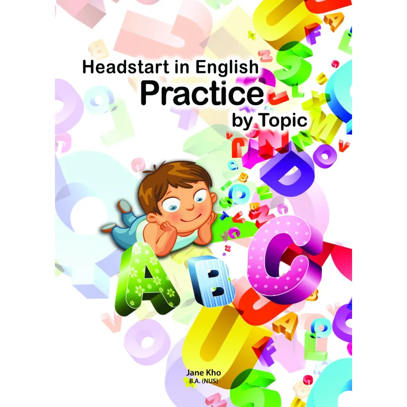 Headstart In English Practice By Topic Jane Kho Curriculum Planning And Development 9789811415562 Book