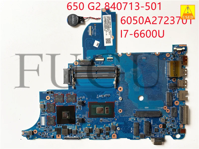 USED Laptop Motherboard  6050A2723701 840713-501 FOR HP 650 G2 with I7-6600U Fully Tested to Work Perfectly