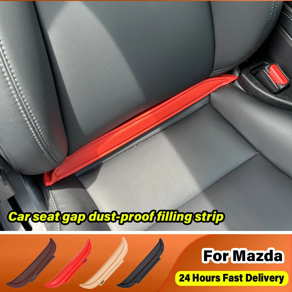 Sport Interior Auto Accessories For Mazda 2 3 6 MPS Atenza Axela Demio MS CX3 CX4 CX5 CX7 CX9 Car Seat Back Dustproof Gap Strip