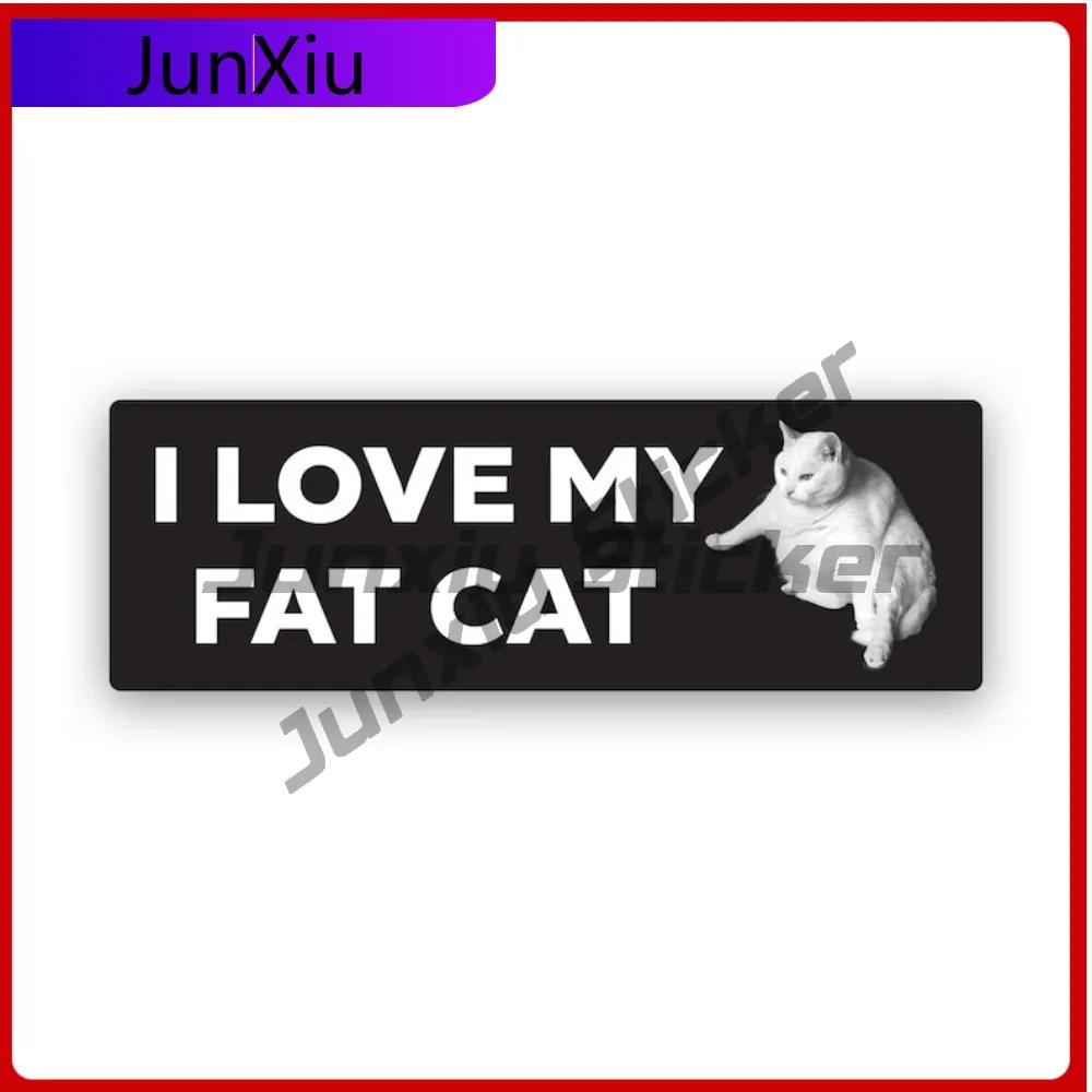 

I Love My Fat Cat Sticker Uv Protected Plus Size Obese Kitty Funny Humor Car Sticker Vinyl Decal Waterproof Durable For Car
