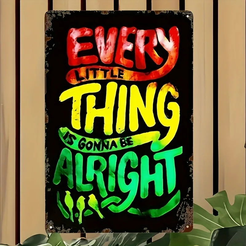 Vintage Metal Tin Sign Every Little Thing Gonna Be Alright Bar Home Reggae Decor Metal Sign