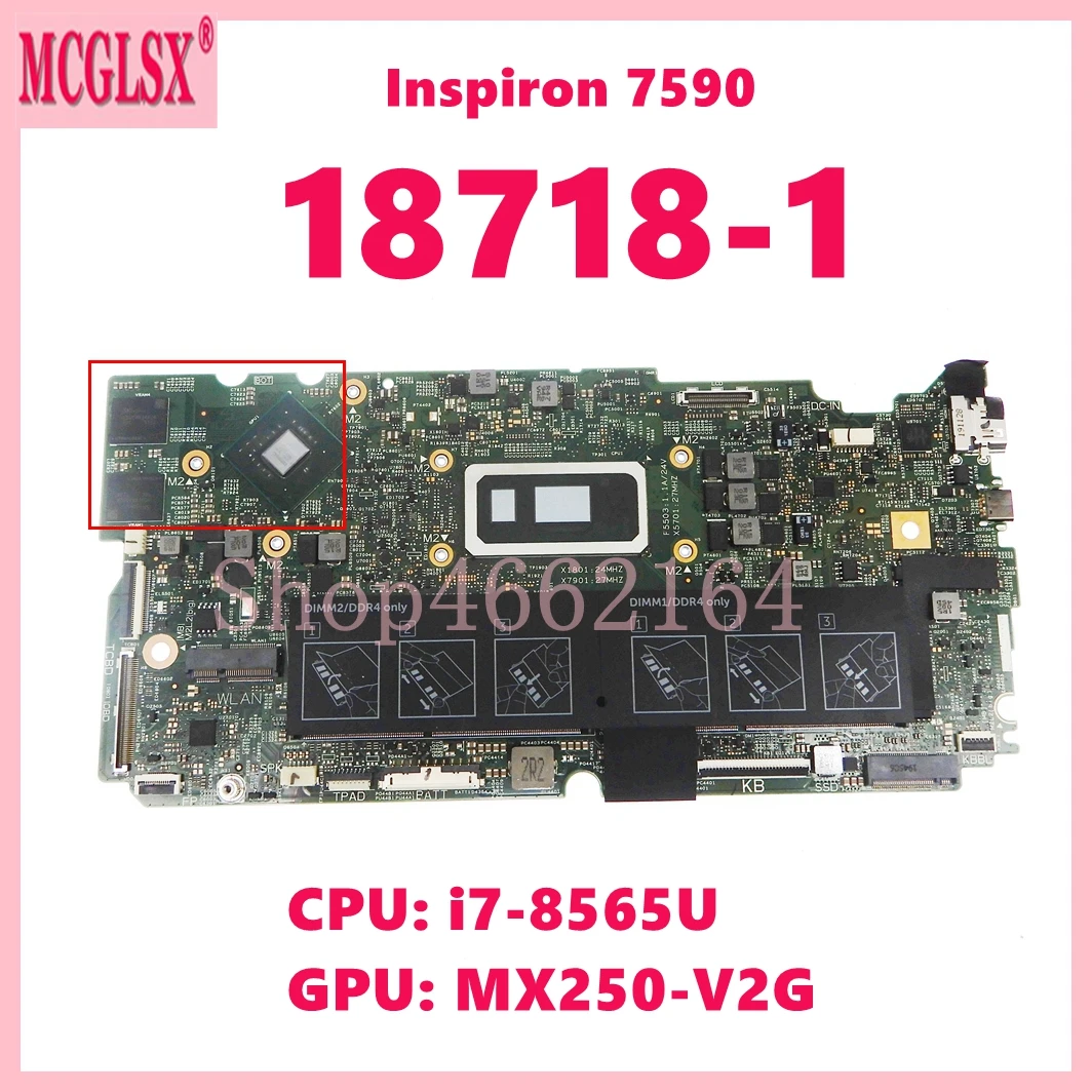 18718-1 with I7-8565U CPU MX250-V2G GPU Laptop Motherboard For Dell Inspiron 15 7590 Notebook Mainboard DDR4 CN-0X8Y3N Test OK