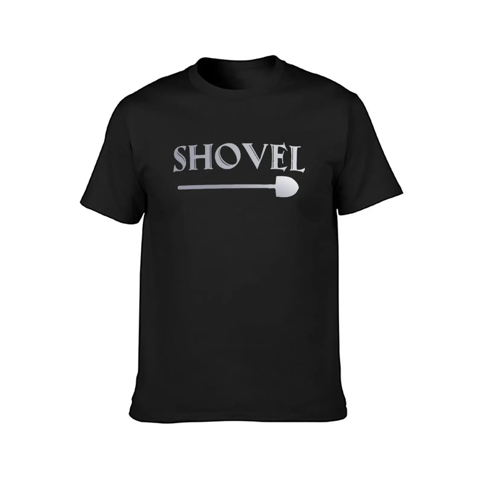 Shovel! T-Shirt plain shirts graphic mens white t shirts