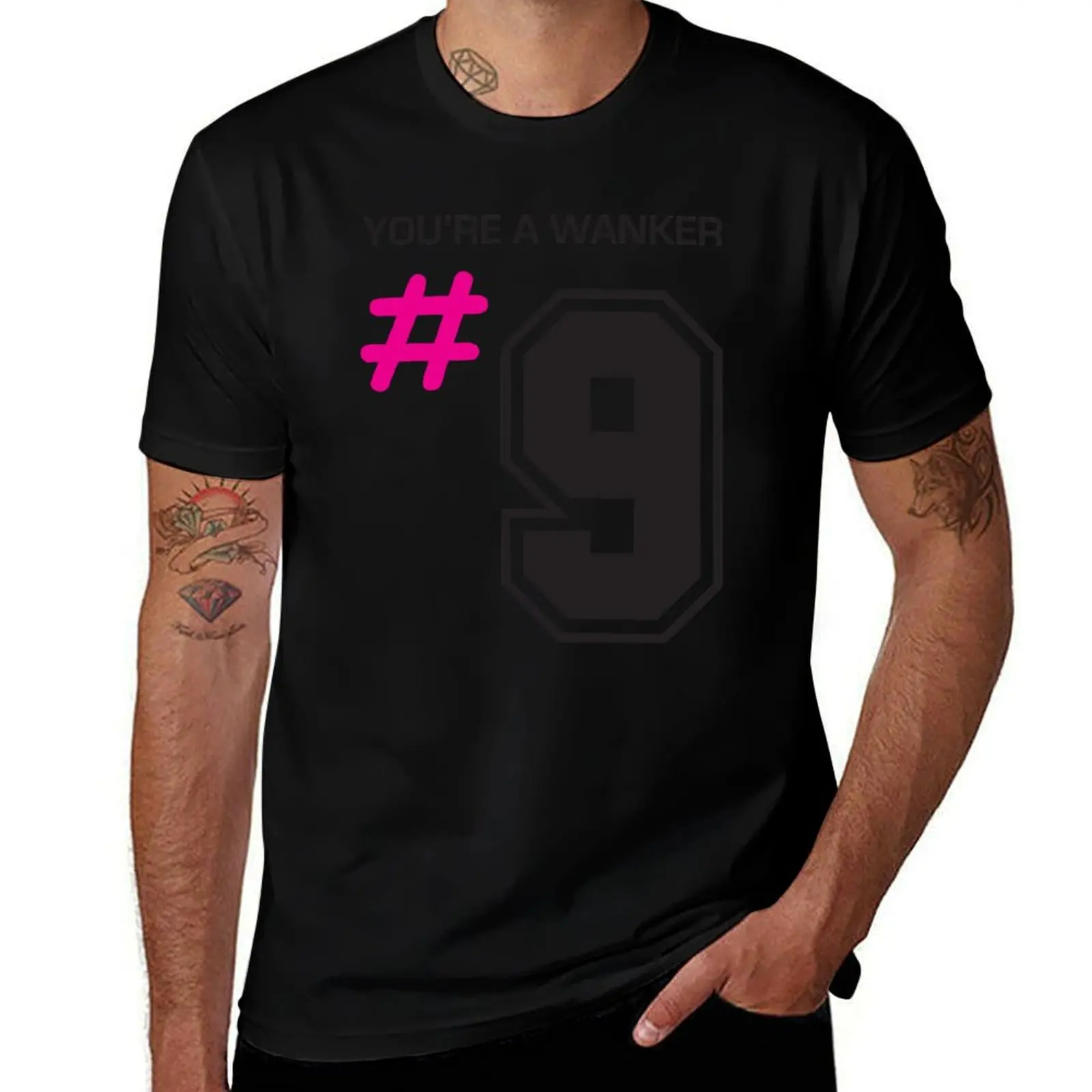 You're a Wanker no. 9 T-Shirt Basic Short Sleeve Cotton Blend T-Shirt