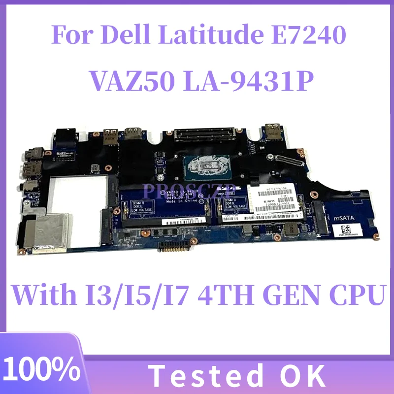 

For Dell Latitude 7240 E7240 Laptop motherboard VAZ50 LA-9431P Mainboard With Core i3 i5 i7-4th Gen CPU DDR3L 100% Fully tested