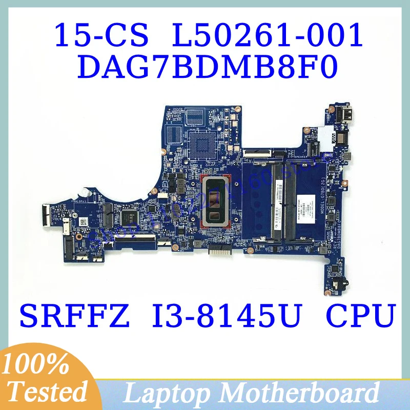 

L50261-001 L50261-501 L50261-601 For HP 15-CS With SRFFZ I3-8145U CPU DAG7BDMB8F0 Laptop Motherboard 100% Full Tested Working OK