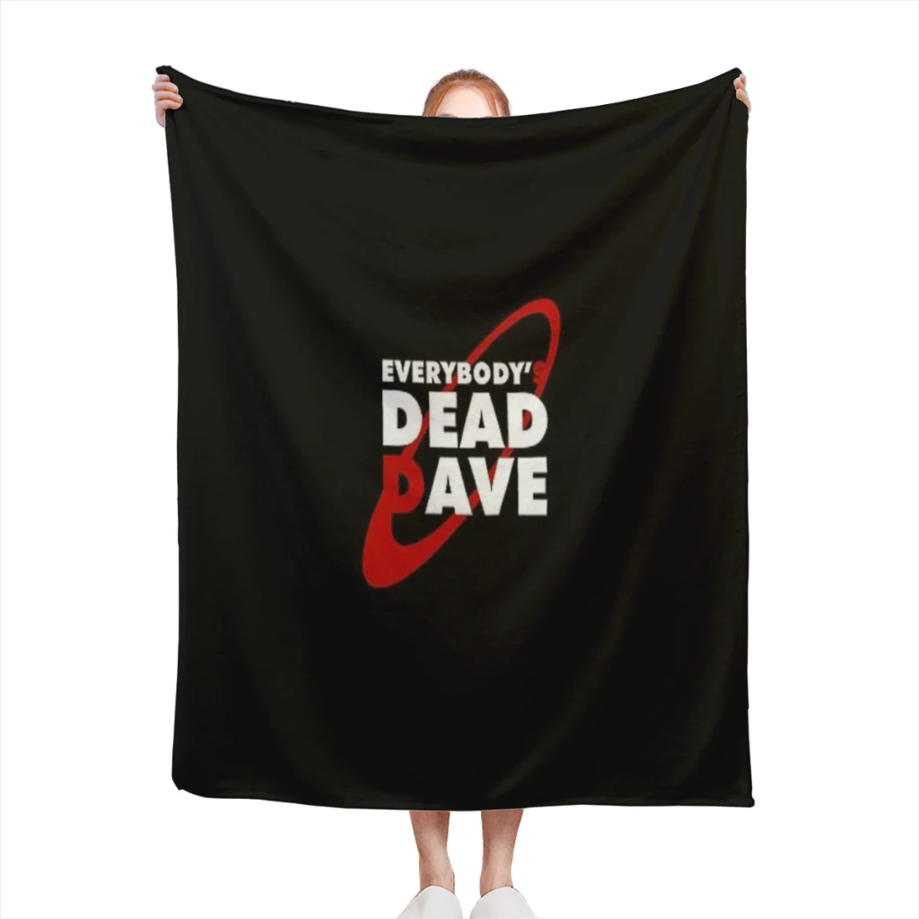 

Everybody's Dead Dave - British Comedy Medium Blanket Comforter Flannel Soft throw Summer Blankets Warm Home and Decoration