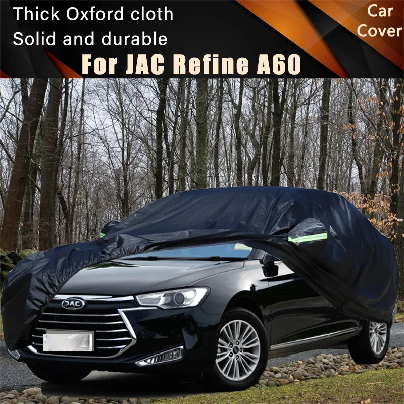 

For JAC Refine A60 Car Full Outer Covers Outdoor Waterproof Dustproof Sun Rain Snow Protection Exterior Car Accessories