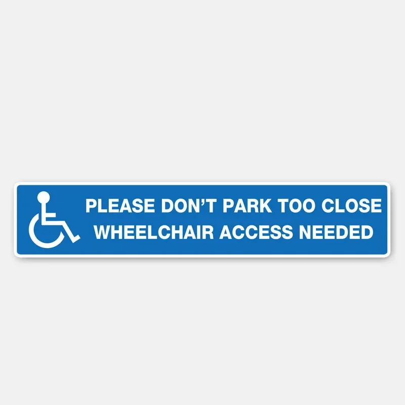 Warning Wheelchair Access Don't Park Too Close Motorcycle Window Decal Car Sticker