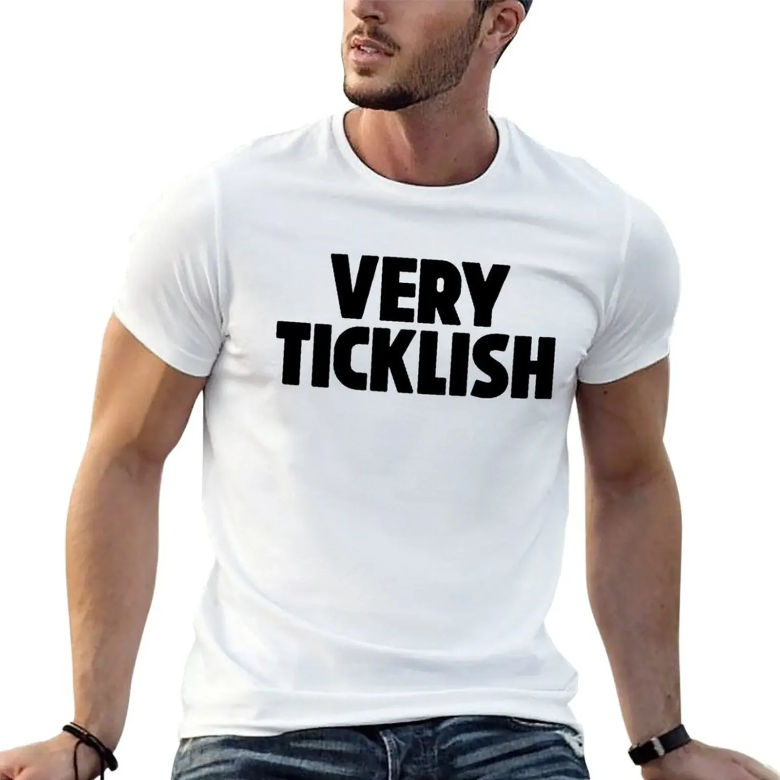 Very Ticklish ~ Joke Sarcastic Meme T-Shirt boys whites blanks mens graphic t-shirts funny