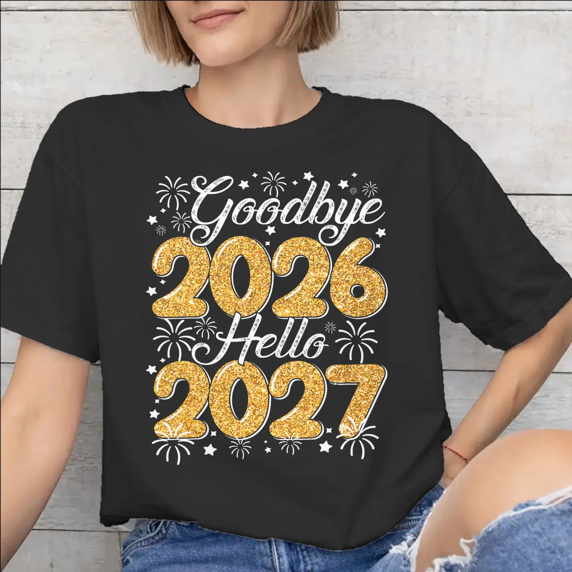 Men Women New Arrival Good Bye 2026 Hello 2027 T Shirt Tee 100% Cotton  T-shirts Clothing