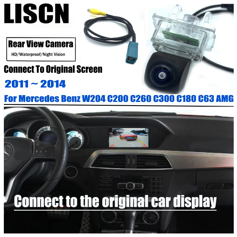 Original Screen Video Input For Mercedes Benz W204 C200 C260 C300 C180 C63 2011 ~ 2014 Rear View Reverse BackUp Parking Camera