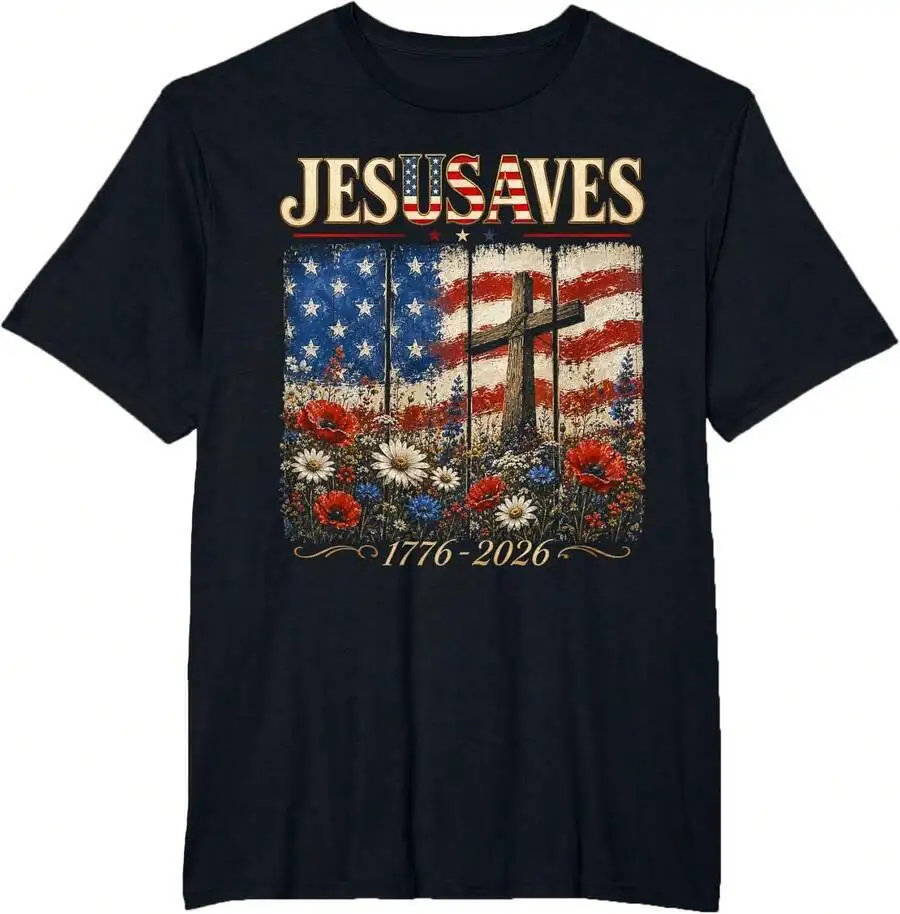 Vintage Jesus Jesusaves Saves USA 250 Years 1776 2026 Women T-Shirt 100% Cotton Trendy Y2K Short-Sleeve Tee-Soft, Quick-Drying,