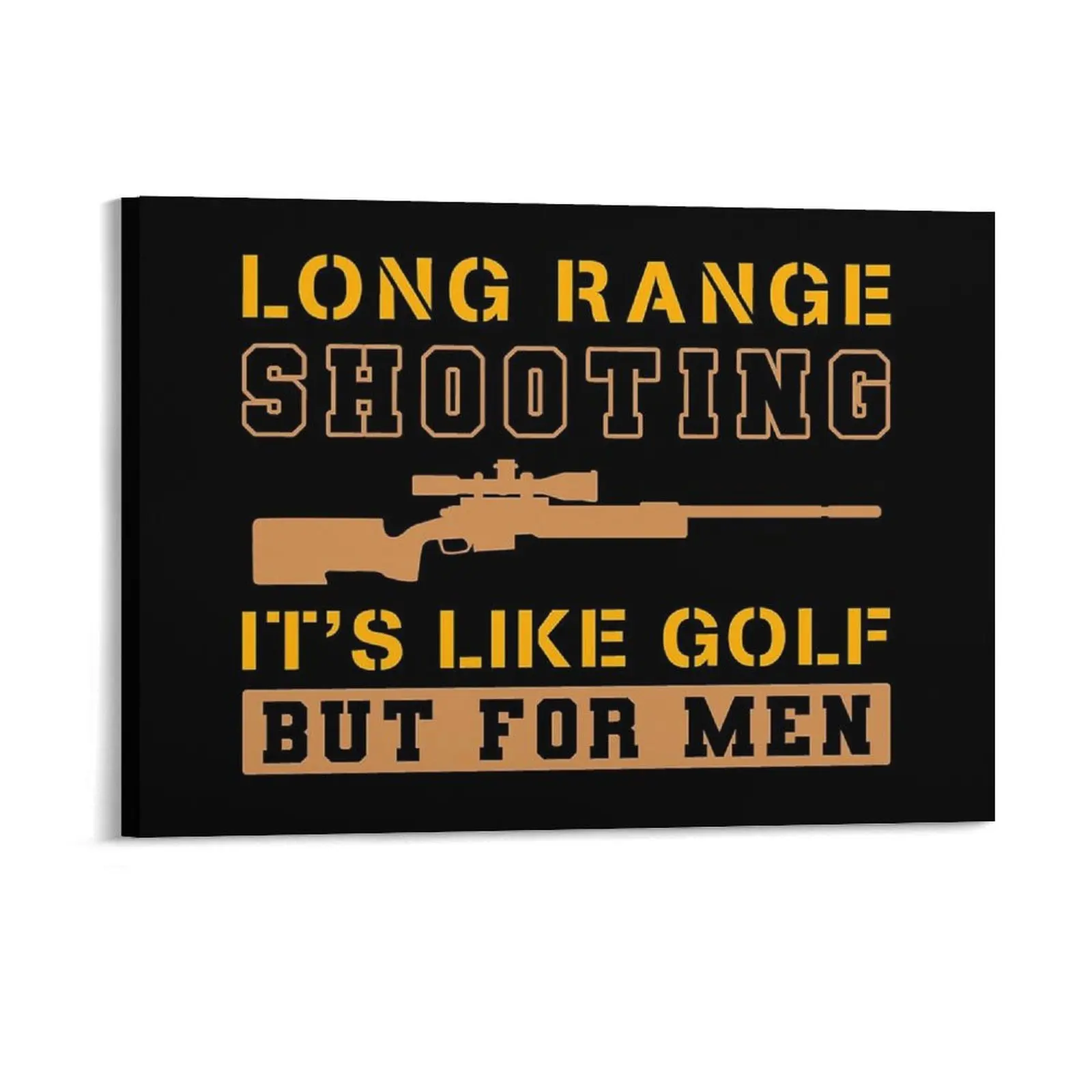 

Long Range Shooting It S Like Golf But For Men Canvas Painting Printing Funny Wall Decor Club Framed Wall Paintings
