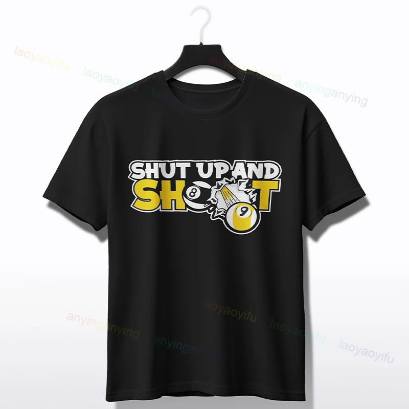 Funny Shut Up and Shoot Balls Pool Snooker Player Billiards Gift Tshirt Casual Short-sleev Pure Cotton Sport Top Streetwear