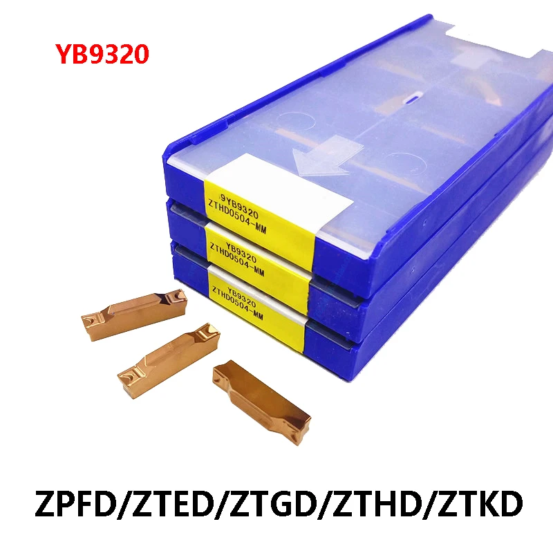 Original YB9320 ZTKD ZPFD ZTED ZTGD ZTHD Slotting CNC Lathe Cutter ZTGD0404 ZTKD0608 ZTFD0303 ZPFD0302 ZTED02503 Carbide Inserts