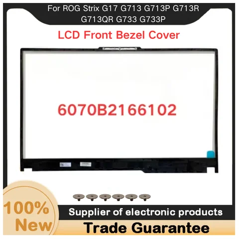 New For Kailxuling ROG Strix G17 G713 G713P G713R G713QR G733 G733P QS LCD Front Bezel Cover B Shell 6070B2166101 6070B2166102