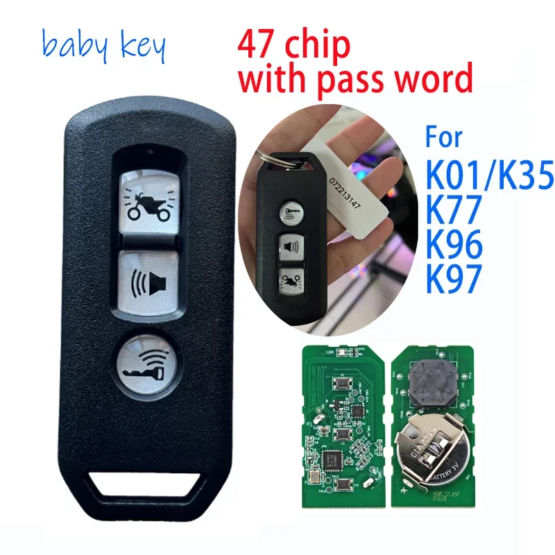 

baby key for Honda motorcycle remote K97/K96/K01/K77 3 Button Smart Keyless FSK433 MHz ID47 Chip /password/ ring