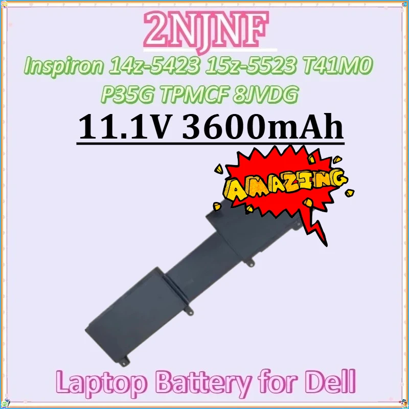 

11.1V 3600mAh for Dell Inspiron 14z-5423 15z-5523 Ultrabook TPMCF 8JVDG T41M0 P35G New 2NJNF 44WH Laptop Battery