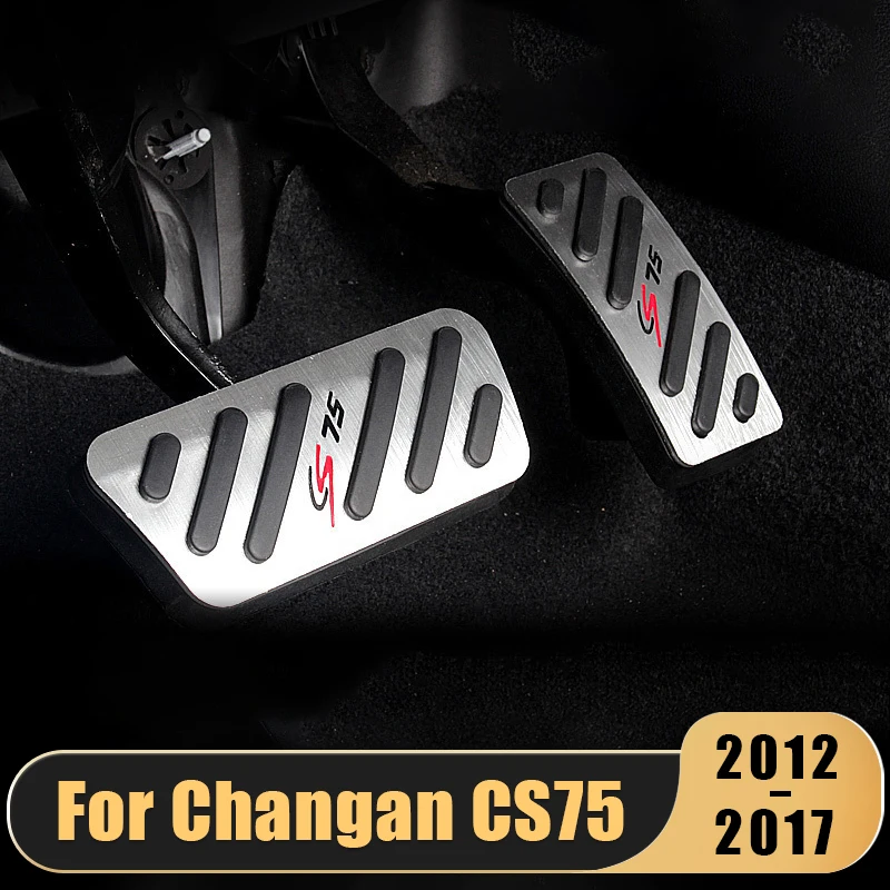 

For Changan CS75 2012 2013 2014 2015 2016 2017 Aluminum alloy Car Accelerator Gas Pedal Brake Pedal Clucth plate Pedal Cover