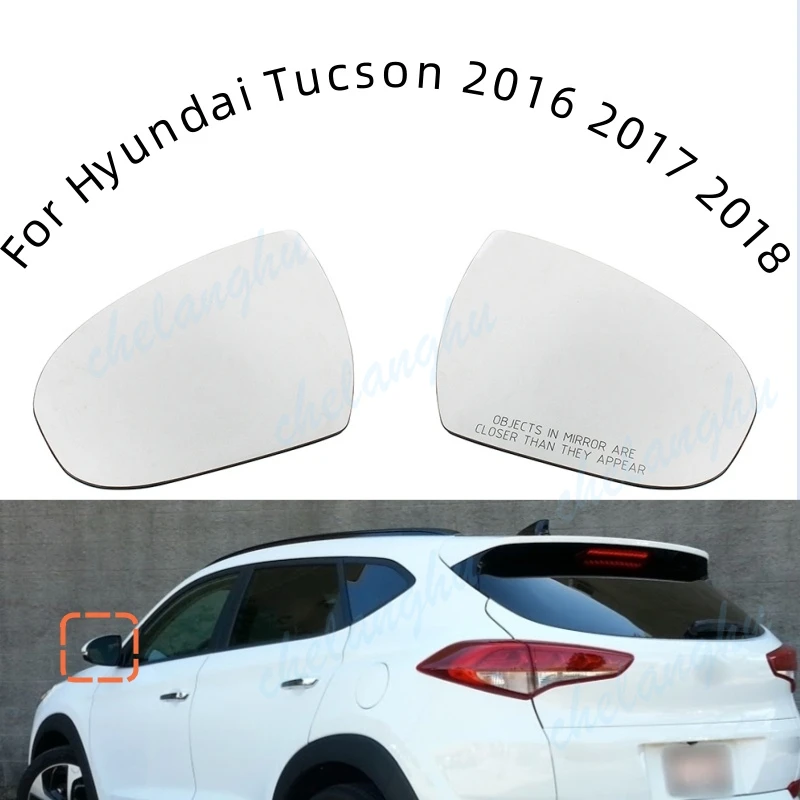 

Reverse Lens With Heating For Hyundai Tucson 2016 2017 2018 Mirror Glass Car Accessories 87621-D3400 87611-D3400