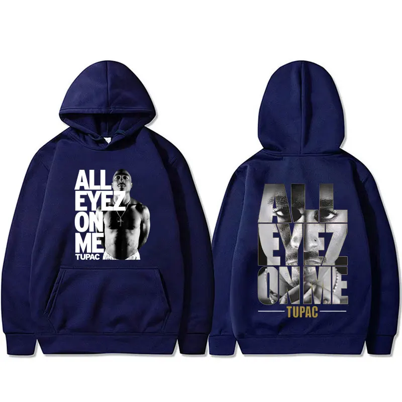 Best Famous Rapper Tupac 2pac Shakur All Eyez on Me Hoodie Men Women Hip Hop Vintage Sweatshirt Men's Casual Oversized Hoodies