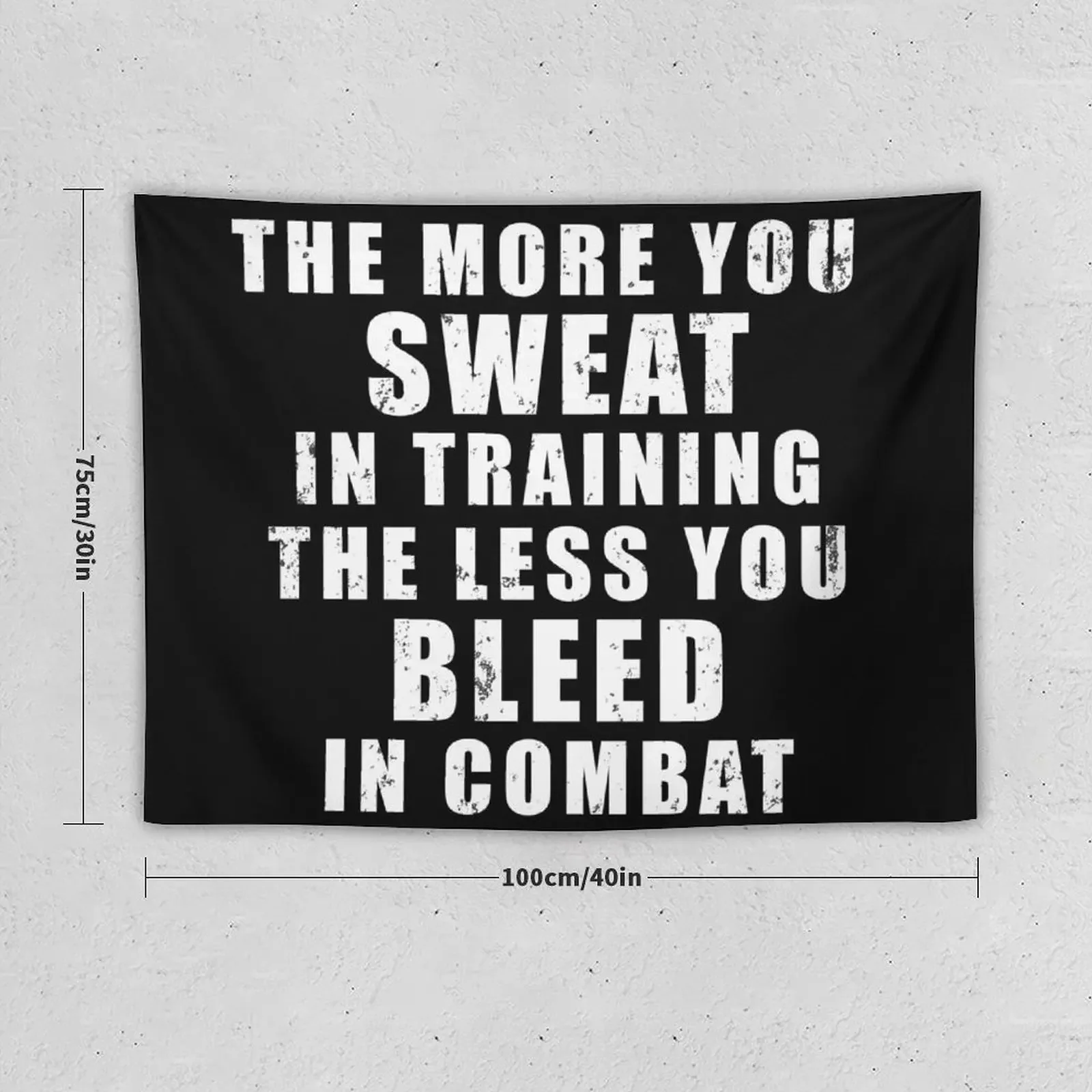 The more you sweat in training, the less you bleed in combat Tapestry On The Wall Room Decorations Aesthetic Tapestry