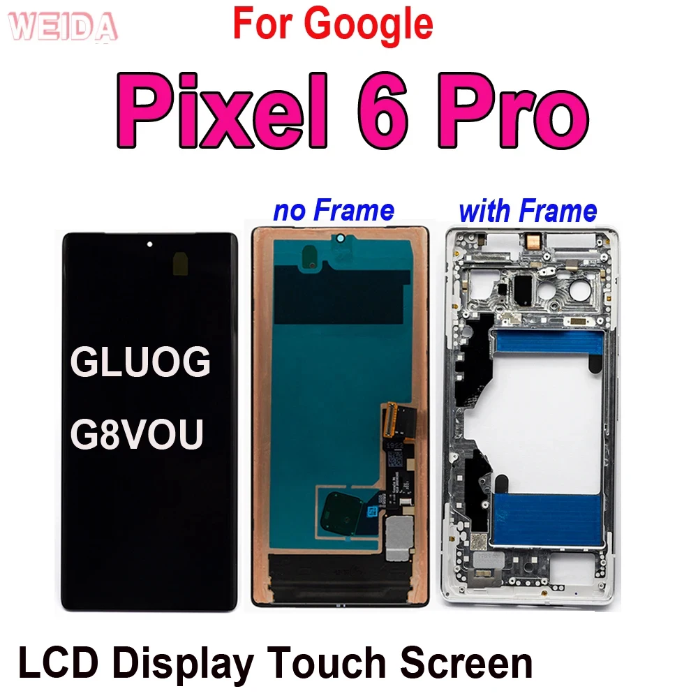 

6.71" New LCD For Google Pixel 6 Pro LCD Display Touch Screen Digitizer Assembly Frame For Google Pixel 6Pro GLUOG G8VOU LCD