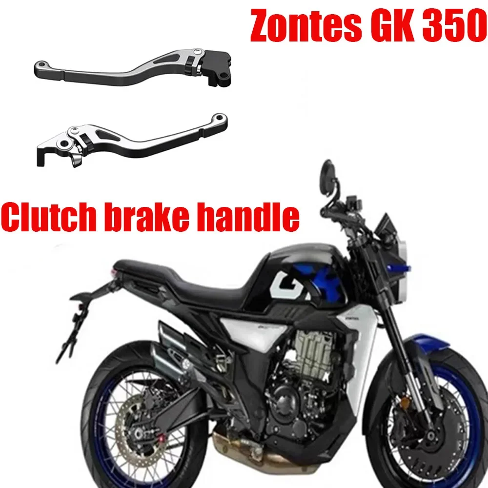 

For Zontes GK350 Motorcycle Original Clutch Brake Handle Fit Zontes GK 350