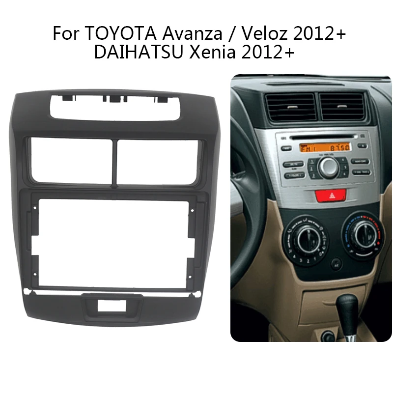 Android Car Radio Frame Kit For TOYOTA Avanza/Veloz 2012+ Auto Stereo Center Console Holder Fascia Trim Bezel Faceplate