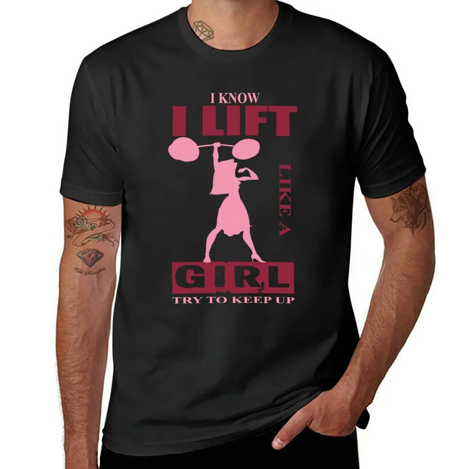 

I Know I Lift Like A Girl, Try To Keep Up. T-Shirt vintage Short sleeve tee quick drying Aesthetic clothing mens clothes