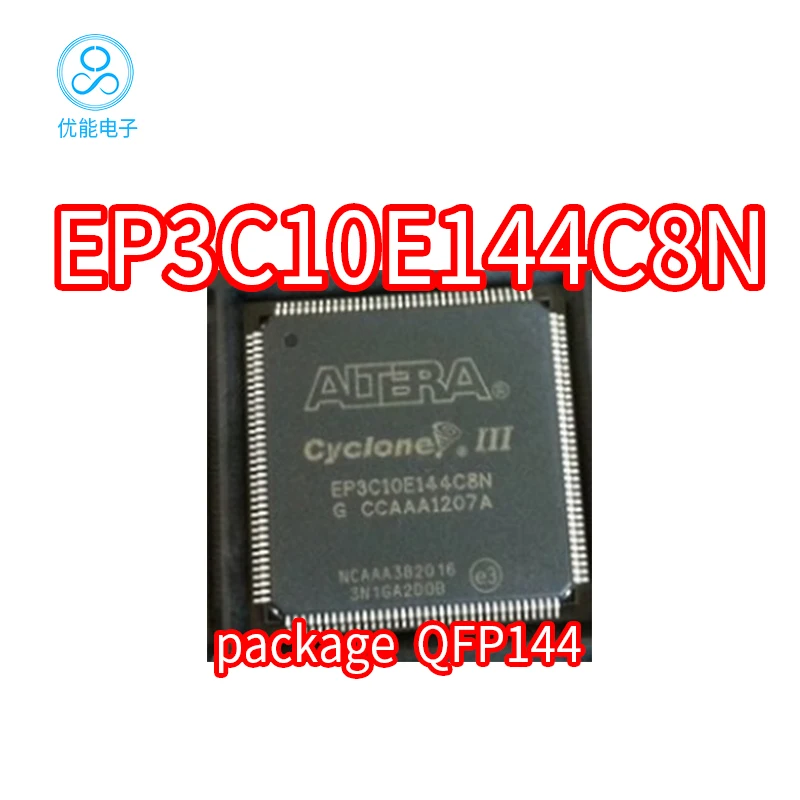 

EP3C10E144C8N EP3C10E144I7N Chip Packaging QFP144 EP3C10E144