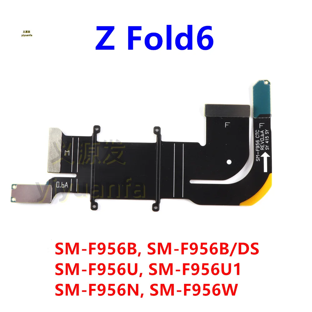 For Samsung Galaxy Z Fold6 SM-F956B F956 F956U F956N Mainboard Connector Flex Cable LCD Display Connector Flex Cable