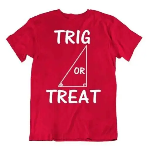 

Trig Or Treat Math Funny Joke T-Shirt Wordplay Grafictee t Premium shirt